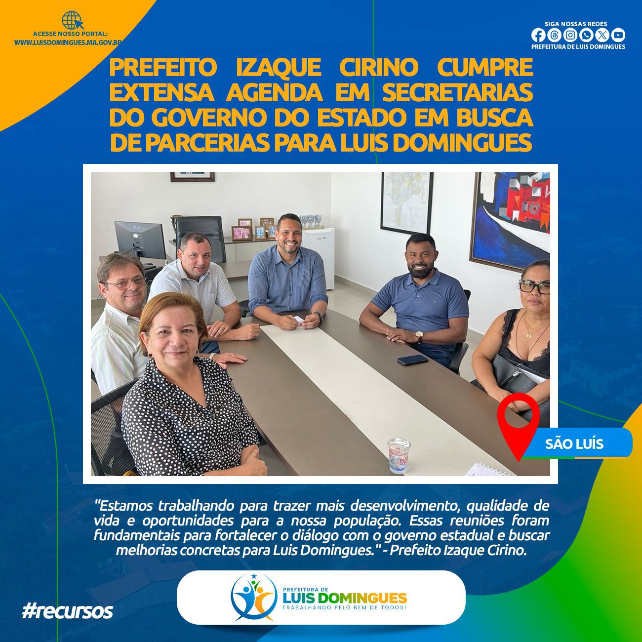 Prefeito Izaque Cirino Busca Parcerias no Governo do Estado para Beneficiar Luis Domingues